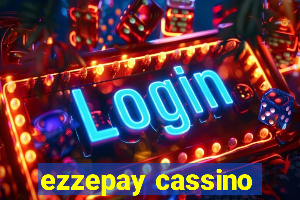 ezzepay cassino